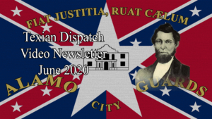Texian Dispatch Video Newsletter June 2020: Asa Mitchell